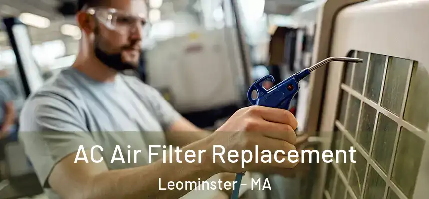  AC Air Filter Replacement Leominster - MA