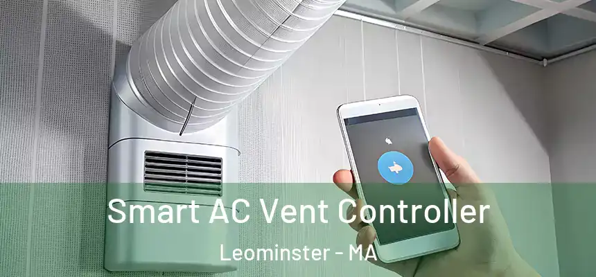  Smart AC Vent Controller Leominster - MA